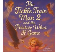 The Tickle Train Man Part 2: And The Positive What If Game