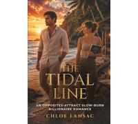 THE TIDAL LINE: An opposites attract slow-burn billionaire romance