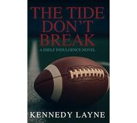 The Tide Don't Break: A Shelf Indulgence Novel