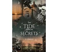 The Tide Keeps Its Secrets