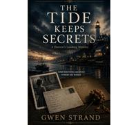 The Tide Keeps Secrets: A Harrow's Landing Mystery: 1