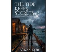 The Tide Keeps Secrets: Konkan Shadows, Book one