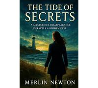The Tide of Secrets: A Mysterious Disappearance Unravels a Hidden Past