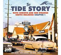 The Tide Story - Ruth Christie and Her Strange Exotic Melodies - Chapter 1