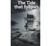 The Tide That Follows