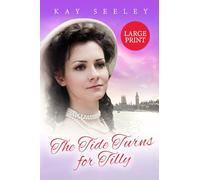 The Tide Turns for Tilly: Large Print Edition