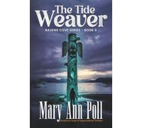 The Tide Weaver: Ravens Cove Series, Book 6