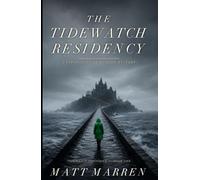 The Tidewatch Residency: A Psychological Murder Mystery