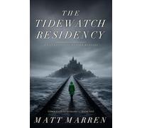 The Tidewatch Residency: A Psychological Murder Mystery