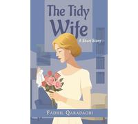 The Tidy Wife: A Short Story