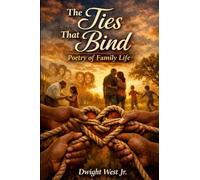 The Ties that Bind: Poetry of Family Life