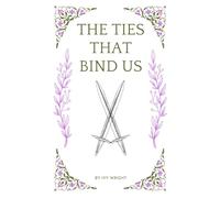 The Ties That Bind Us