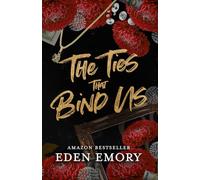 Eden Emory The Ties That Bind Us (Tascabile)