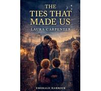 The Ties That Made Us