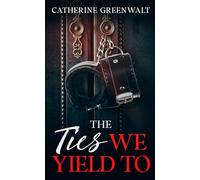 The Ties We Yield To