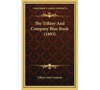 The Tiffany And Company Blue Book (1893)