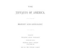 The Tiffanys of America: History and genealogy
