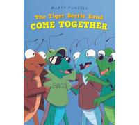 The Tiger Beetle Band: COME TOGETHER