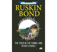 The Tiger in the Tunnel and Other Stories
