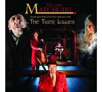 The Tiger Lillies The Little Matchgirl (CD)