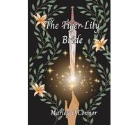 The Tiger Lily Bride