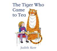 The Tiger Who Came to Tea