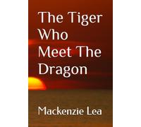 The Tiger Who Meet The Dragon