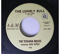 THE TIJUANA BRASS 45 RPM THE LONELY BULL / ACAPULCO 1922