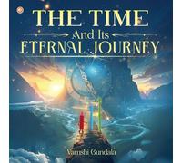 The Time And Its Eternal Journey