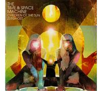 The Time And Space Machine - Children Of The Sun & Zeitghost
