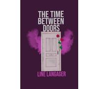 The Time Between Doors: A Time Travel Story