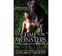 The Time For Monsters: An Eldritch Xenomorph Monster Romance