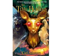 The Time Hunters and the Eden Crown