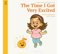 The Time I Got Very Excited: A playful story about excitement, self-regulation,
