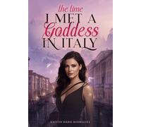 The time I met a Goddess in Italy