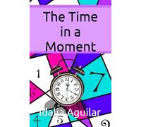 The Time in a Moment
