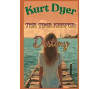 The Time Keeper; Destiny