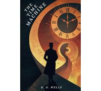 The Time Machine: (Global Classics)