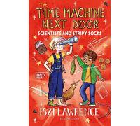The Time Machine Next Door: Scientists and Stripy Socks