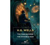 The Time Machine / The Invisible Man