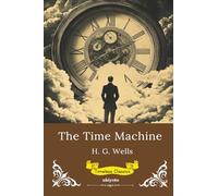 The Time Machine | Timeless Classics