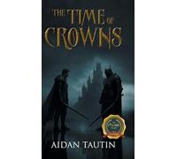 The Time of Crowns