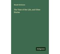 The Time of Her Life, and Other Stories