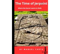 The Time of Jerpoint: Where the Secret Learns to Walk