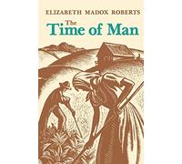 The Time of Man: A Novel