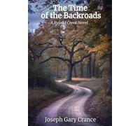 The Time of the Backroads: A Ryland Creek Novel