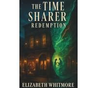 The Time Sharer: A Time Travel Novel set in the mystical world of New Orleans