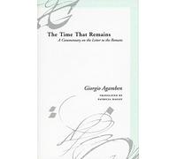 Giorgio Agamben The Time That Remains (Tascabile) Meridian: Crossing Aesthetics