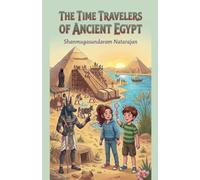 The Time Travelers of Ancient Egypt