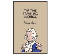 The Time Traveling Lunchbox: 1